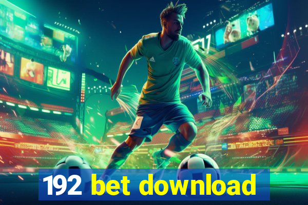 192 bet download